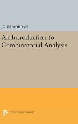 An Introduction To Combinatorial Analysis (Princeton Legacy Library, 88)