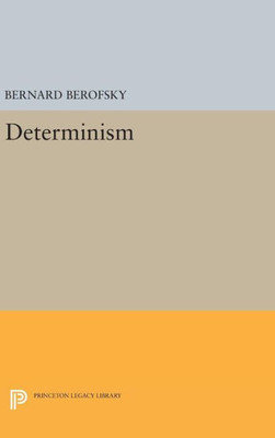 Determinism (Princeton Legacy Library, 1536)