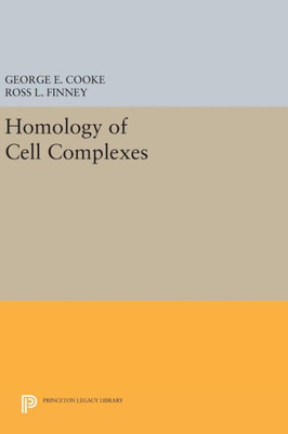 Homology Of Cell Complexes (Princeton Legacy Library, 2239)