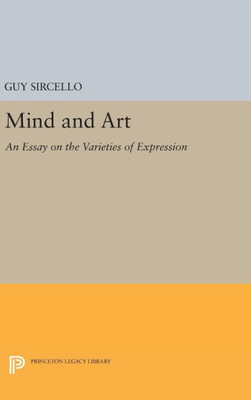 Mind And Art: An Essay On The Varieties Of Expression (Princeton Legacy Library, 1796)