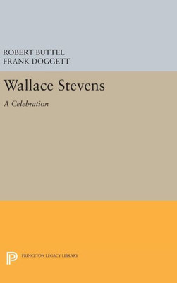 Wallace Stevens: A Celebration (Princeton Legacy Library, 1000)