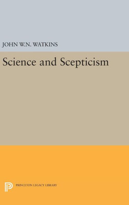 Science And Scepticism (Princeton Legacy Library, 516)