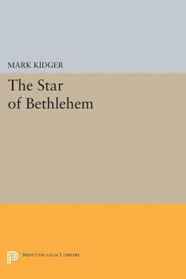 The Star Of Bethlehem (Princeton Legacy Library, 5148)
