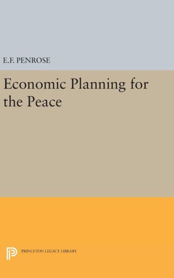 Economic Planning For The Peace (Princeton Legacy Library, 1921)