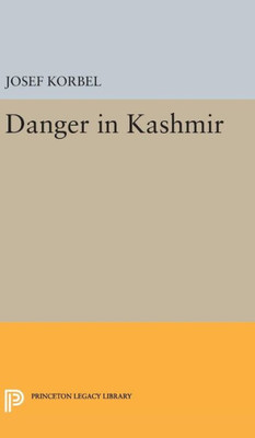 Danger In Kashmir (Princeton Legacy Library, 1931)
