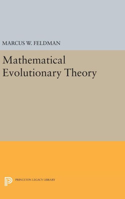 Mathematical Evolutionary Theory (Princeton Legacy Library, 948)