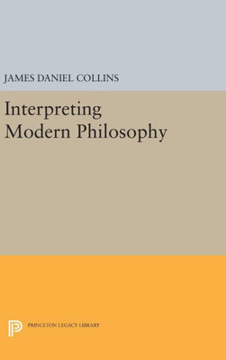 Interpreting Modern Philosophy (Princeton Legacy Library, 1300)