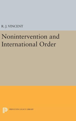 Nonintervention And International Order (Center For International Studies, Princeton University)