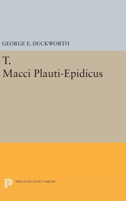 T. Macci Plauti-Epidicus (Princeton Legacy Library, 2386)