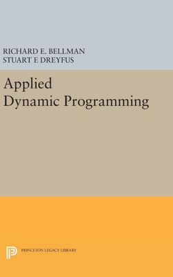 Applied Dynamic Programming (Princeton Legacy Library, 2050)