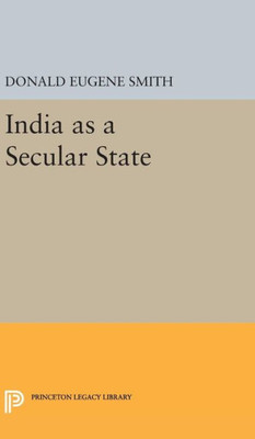 India As A Secular State (Princeton Legacy Library, 2231)