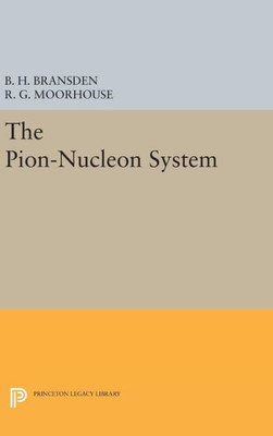 The Pion-Nucleon System (Princeton Legacy Library, 1640)