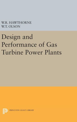 Design And Performance Of Gas Turbine Power Plants (High Speed Aerodynamics And Jet Propulsion)