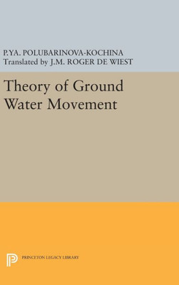 Theory Of Ground Water Movement (Princeton Legacy Library, 1968)