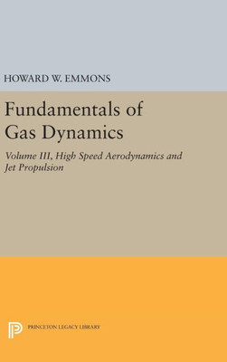 Fundamentals Of Gas Dynamics (Princeton Legacy Library, 2207)