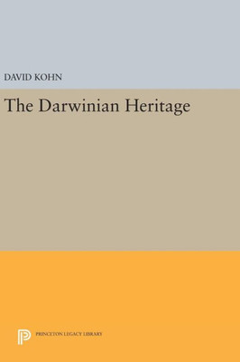 The Darwinian Heritage (Princeton Legacy Library, 10)