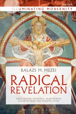 Radical Revelation (Illuminating Modernity)