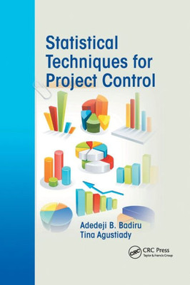 Statistical Techniques For Project Control (Systems Innovation Book Series)