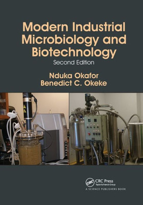 Modern Industrial Microbiology And Biotechnology