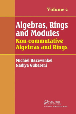 Algebras, Rings And Modules, Volume 2: Non-Commutative Algebras And Rings