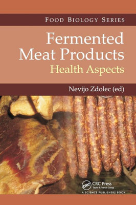 Fermented Meat Products (Food Biology Series)