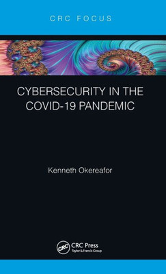 Cybersecurity In The Covid-19 Pandemic