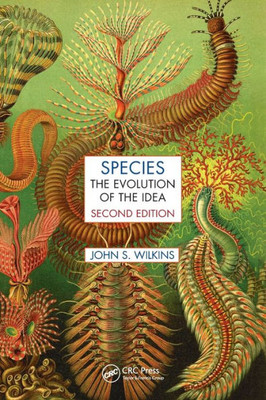 Species: The Evolution Of The Idea, Second Edition (Species And Systematics)