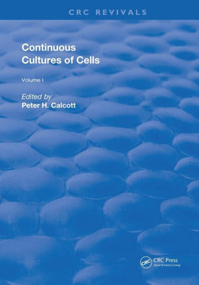 Continuous Cultures Of Cells (Routledge Revivals)