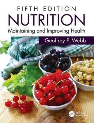 Nutrition: Maintaining And Improving Health