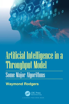Artificial Intelligence In A Throughput Model