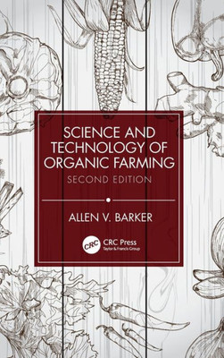 Science And Technology Of Organic Farming: Second Edition