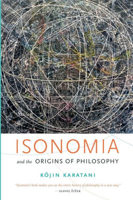 Isonomia And The Origins Of Philosophy