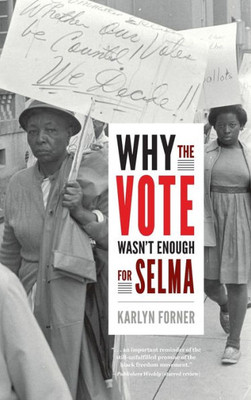 Why The Vote Wasnæt Enough For Selma