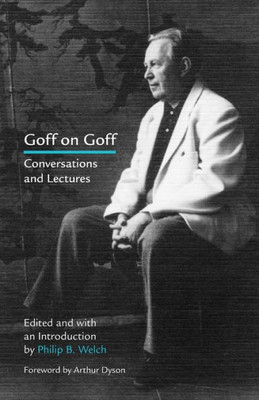 Goff On Goff: Conversations And Lectures