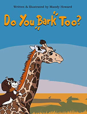 Do You Bark Too? - Hardcover