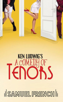 Ken Ludwig'S A Comedy Of Tenors
