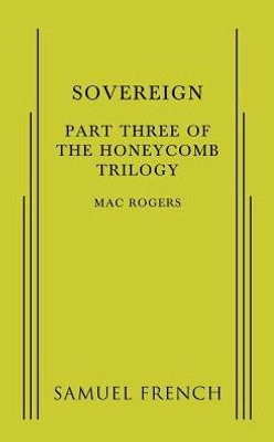 Sovereign: Part Three Of The Honeycomb Trilogy