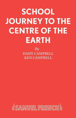 School Journey To The Centre Of The Earth