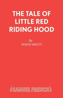 The Tale Of Little Red Riding Hood