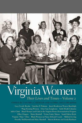 Virginia Women: Their Lives And Times, Volume 2 (Southern Women: Their Lives And Times Ser.)