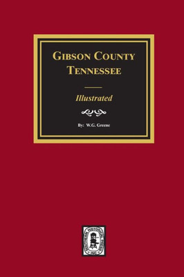 Gibson County, Tennessee - Illustrated.