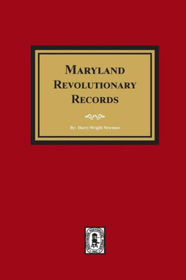 Maryland Revolutionary Records.