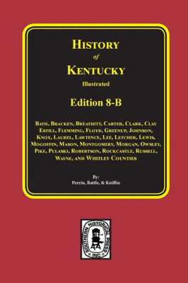 Kentucky: A History Of The State (History Of Kentucky)