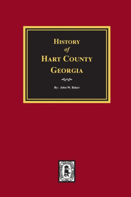 History Of Hart County, Georgia.