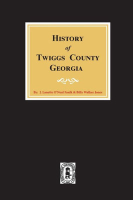 History Of Twiggs County, Georgia