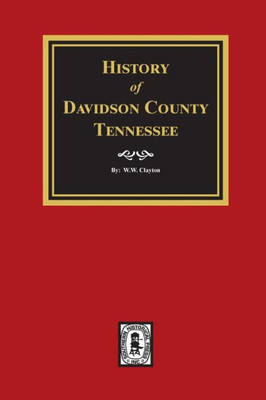 History Of Davidson County, Tennessee.