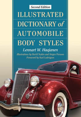 Illustrated Dictionary Of Automobile Body Styles, 2D Ed.