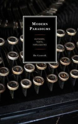 Modern Paradigms: Authors, Texts, Harlequins