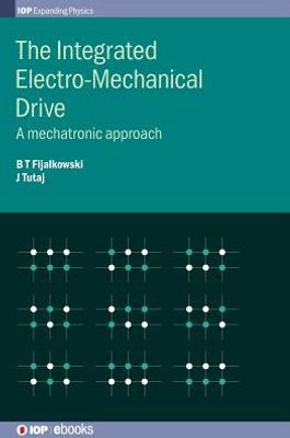 Mechatronics: Integrated Electro-Mechanical Drives (Iph001)