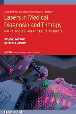 Lasers In Medical Diagnosis And Therapy (Iph001)